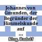 Johannes von Gmunden, der Begründer der Himmelskunde auf deutschem Boden : nach seinen Schriften und den Archivalien der Wiener Universität