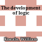 The development of logic