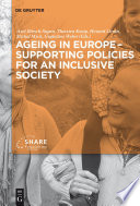 Ageing in Europe : : supporting policies for an inclusive society /