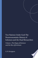 Two nations under God : : the Deuteronomistic history of Solomon and the dual monarchies /