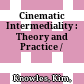 Cinematic Intermediality : : Theory and Practice /
