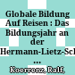 Globale Bildung Auf Reisen : : Das Bildungsjahr an der Hermann-Lietz-Schule Schloss Bieberstein /