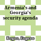 Armenia's and Georgia's security agenda