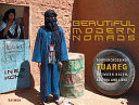 Beautiful modern nomads : bordercrossing Tuareg between Niger, Algeria and Libya