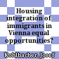 Housing integration of immigrants in Vienna : equal opportunities?