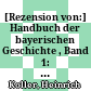 [Rezension von:] Handbuch der bayerischen Geschichte , Band 1: Das alte Bayern