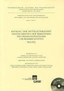 Katalog der mittelalterlichen Handschriften der Bibliothek des Prämonstratenser-Chorherrenstiftes Wilten