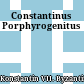 Constantinus Porphyrogenitus