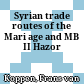 Syrian trade routes of the Mari age and MB II Hazor