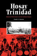 Hosay Trinidad : muḥarram performances in an Indo-Caribbean diaspora