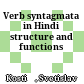 Verb syntagmata in Hindi : structure and functions