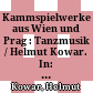 Kammspielwerke aus Wien und Prag : Tanzmusik / Helmut Kowar. In: Kammspielwerke aus Wien und Prag : Tanzmusik CD, Begleitheft.- Dt. u. engl