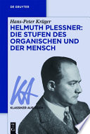 Helmuth Plessner: Die Stufen des Organischen und der Mensch /