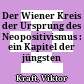 Der Wiener Kreis : der Ursprung des Neopositivismus : ein Kapitel der jüngsten Philosophiegeschichte