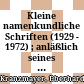 Kleine namenkundliche Schriften : (1929 - 1972) ; anläßlich seines 100. Geburtstages am 15. Mai 1997