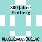 800 Jahre Erdberg
