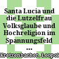 Santa Lucia und die Lutzelfrau : Volksglaube und Hochreligion im Spannungsfeld Mittel- und Südosteuropas