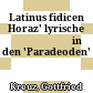 Latinus fidicen : Horaz' lyrische διδαχὴ in den 'Paradeoden'