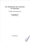 Die "Metaphysik" des Aristoteles im Mittelalter : : Rezeption und Transformation /