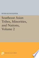 Southeast Asian Tribes, Minorities, and Nations, Volume 2 /