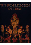 The Bon religion of Tibet : the iconography of a living tradition