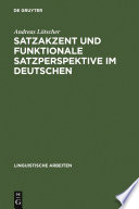Satzakzent und Funktionale Satzperspektive im Deutschen /