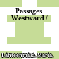 Passages Westward /
