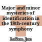 Major and minor mysteries of identification in the 18th-century symphony
