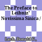 The Preface to Leibniz' Novissima Sinica /
