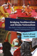 Bridging Neoliberalism and Hindu Nationalism : : The Role of Education in Bringing about Contemporary India /