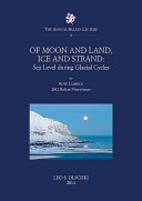 Of moon and land, ice and strand : sea level during glacial cycles
