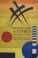 Four lectures on ethics : : anthropological perspectives /