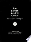 The Korean Buddhist canon : a descriptive catalogue