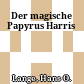 Der magische Papyrus Harris
