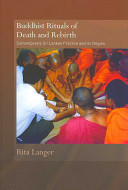 Buddhist rituals of death and rebirth : contemporary Sri Lankan practice and its origins