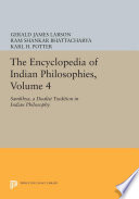 The Encyclopedia of Indian Philosophies, Volume 4 : : Samkhya, A Dualist Tradition in Indian Philosophy /