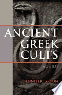 Ancient Greek cults : a guide