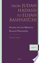 From Judah Hadassi to Elijah Bashyatchi : : studies in late medieval Karaite philosophy /