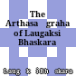 The Arthasaṁgraha of Laugaksi Bhaskara