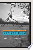 Radical Hope : : Ethics in the Face of Cultural Devastation /