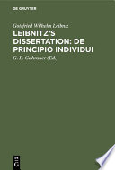 Leibnitz's Dissertation: De principio individui /