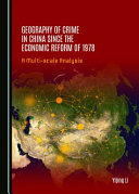 Geography of crime in China since the economic reform of 1978 : : a multi-scale analysis /