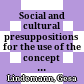 Social and cultural presuppositions for the use of the concept of human dignity