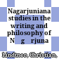 Nagarjuniana : studies in the writing and philosophy of Nāgārjuna
