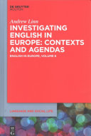 Investigating English in Europe : : contexts and agendas /