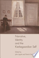 Narrative, Identity and the Kierkegaardian Self /