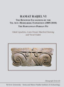 Ramat Raḥel VI : the renewed excavations by the Tel Aviv-Heidelberg expedition (2005–2010) : the Babylonian-Persian pit