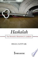 Haskalah : : The Romantic Movement in Judaism /