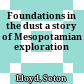 Foundations in the dust : a story of Mesopotamian exploration