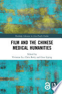 Film and the Chinese medical humanities /